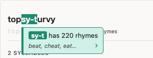 The word topsy-turvy with sy-t highlighted, and a popup reading: sy-t has 220 rhymes, beat, cheat, eat
